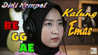 Download KALUNG EMAS | DIDI KEMPOT | REGGAE | ETIKA ft Chameleon 98 MP3