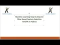 Machine Learning Step By Step 10 Filter BasedFeature Selection using ANOVA in Python