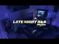 Download Lagu Late Night R\u0026B Playlist |SZA, Drake, PARTYNEXTDOOR, Jhené Aiko, Kehlani, RnB Mix -DJ Keii