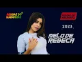 MELO DE VIANA CAPINZAL / MELO DE REBECA (LS PRODUÇÕES)