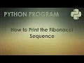 Python Program to Print the Fibonacci Sequence Python Examples