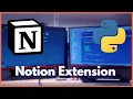 How to Build a Notion Extension with Python 2020