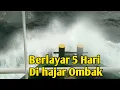 Download Lagu BERLAYAR DARI KALIMANTAN KE SEMARANG DI HAJAR OMBAK LAUT JAWA SELAMA 5 HARI