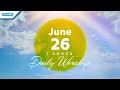 Download Lagu June 26 • Jangan Kamu Takut - Ku Memilih Yesus Bukan Harta // Daily Worship