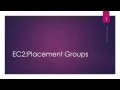 AWS tutorial-Part36 Placement Groups