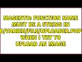 Function name must be a string in php 259 when I try to upload an