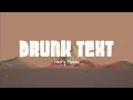 Lagu Drunk Text (lirik) | Lagu Barat terbaru | lagu populer