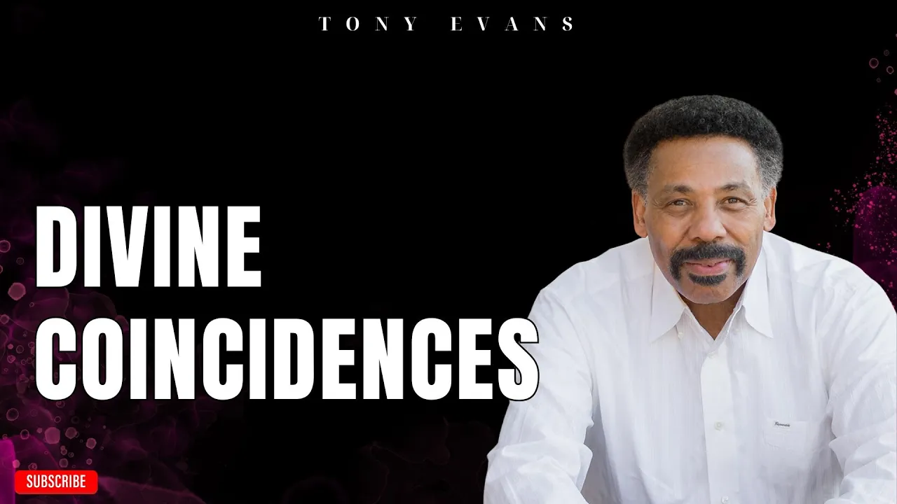 [ Tony evans ] Divine Coincidences | Faith in God