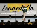 Leaned In The Reset Fresh Fire Pastor Daniel Groves Hope City