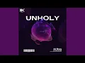 Download Lagu UNHOLY (Remix)