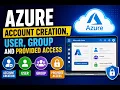 Azure Account Creation User Group and provided access