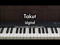 Download Lagu Takut - Idgitaf | Piano Karaoke by Andre Panggabean