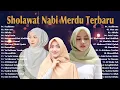 Download Lagu Lagu Sholawat Terbaru 2023 | Sholawat Nabi Muhammad SAW Merdu Terbaru 2023 Penyejuk Hati