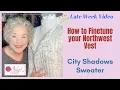 How to Finetune Your Northwest Vest Another Look at CITY SHADOWS sweater - On The Hook Crochet