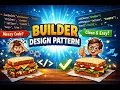 8 Builder Design Pattern Explained Simply JavaScript Example with Sandwich