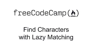 Regular Expressions - Find Characters with Lazy Matching