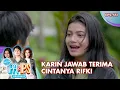 Lagu Karin Terima Cinta Dan Jadi Pacarnya Rifki - Mantan Ipa \u0026 Ips | Eps. 551 | Part (5/6)