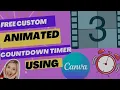 How to make a COUNTDOWN timer using the FREE CANVA for BEGINNERS so easy HowTo