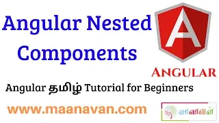 Angular Nested Components Angular Tamil Tutorial for Beginners