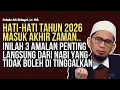 Lagu Tiga Amalan Nabi yang Sangat Ditekankan di Akhir Zaman | Ustadz Adi Hidayat