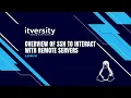 Overview of SSH to interact with remote servers