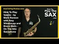 Download Lagu How To Play Valerie On The Saxophone (Amy Winehouse and Bruno Mars)