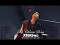 XMASwu | Best Songs Of XMASwu | 7 %,故意,IM NOT OK,4am,I Lost You,So Sorry But , Summer Love