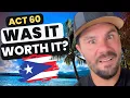 I Moved To Puerto Rico For Tax Benefits ACT 60 After 4 Years I m Leaving