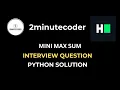 HackerRank - Mini Max Sum