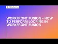 Adobe Workfront Fusion Training Learn How to Perform Looping in Workfront Fusion