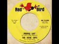 THE DIXIE CUPS - People Say [Red Bird 10-006] 1964