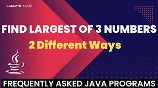 Find Largest Of Three Numbers Frequently Asked Java Program