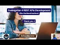 CodeIgniter 4 REST APIs Development in Hindi APIs with No Authentication Thank you All