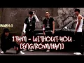 1TYM - WITHOUT YOU [ENG/ROM/HAN]