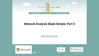 Mridul Seth Eric Ma - Network Analysis Made Simple Part II