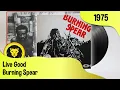 Download Lagu Burning Spear - Live Good + LYRICS (Burning Spear - Marcus Garvey, Island Records, 1975)