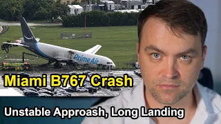 B767 Crash in Miami: Unstable Approach, Long Landing, Pilot Mistake, Bad Weather