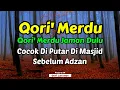 Download Lagu Merdu Dan Penuh Khidmat, Tilawah Qori Legendaris Sebelum Jumatan,