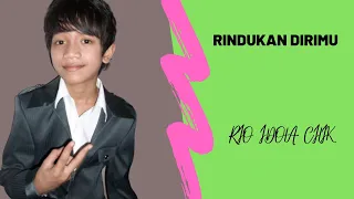 Download Rio Idola Cilik 2 - Rindukan Dirimu MP3