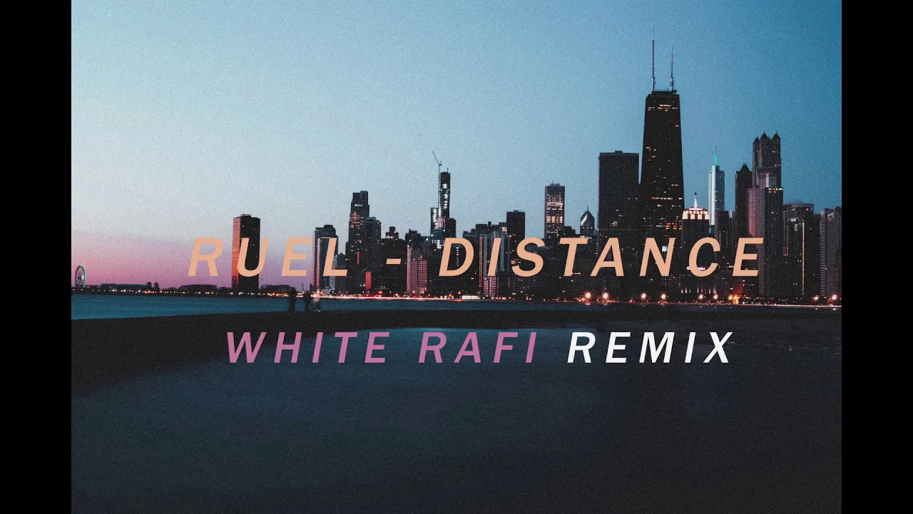 Ruel - Distance Remix