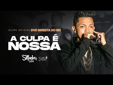 Download MP3 SILFARLEY O REI DA SERESTA  -  A culpa é nossa \