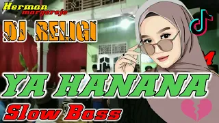 Download DJ RELIGI YA HANANA SLOW BASS MP3