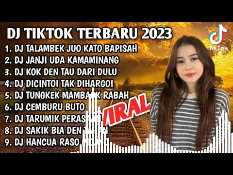 Download MP3 DJ MINANG TERBARU 2023 VIRAL TIKTOK - DJ TALAMBEK JUO KATO BAPISAH X JANJI UDA KA MAMINANG