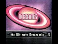 Download Lagu DJ Dream - The Ultimate Dream Mix #3 (1994)