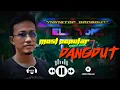 Download Lagu NONSTOP DANGDUT ELECTONE MIX.mantap jiwa