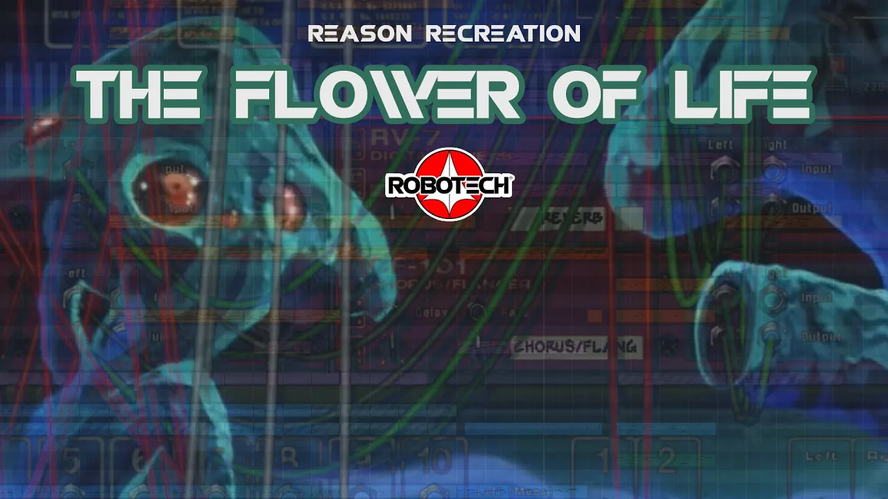 The Flower of Life (Robotech) - Reason Recreation The Flower of Life (Robotech) - Reason Recreation