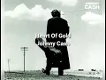 Heart Of Gold - Johnny Cash (Lyrics video)