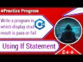 A Program Show Congratulations You have passed using if statement if marks greater than 40
