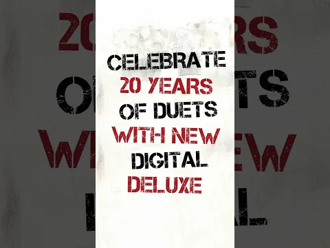 Celebrate 20 years of 'Duets: The Final Chapter'. This New Digital Deluxe version...Out Now!