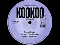 Mark Knight, Armand Van Helden - Don't Abuse It (Extended)